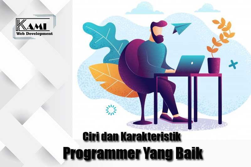 Ciri dan Karakteristik Programmer Yang Baik