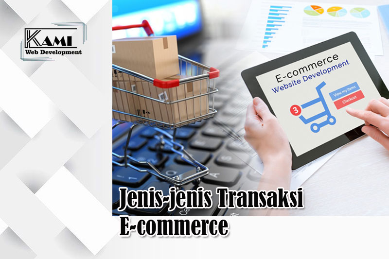 Jenis-jenis Transaksi E-commerce
