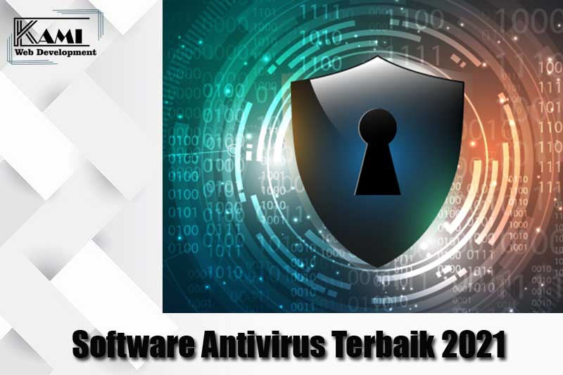 Software Antivirus Terbaik 2021