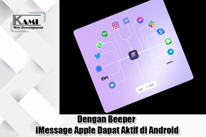 dengan beeper imessage apple dapat aktif di android