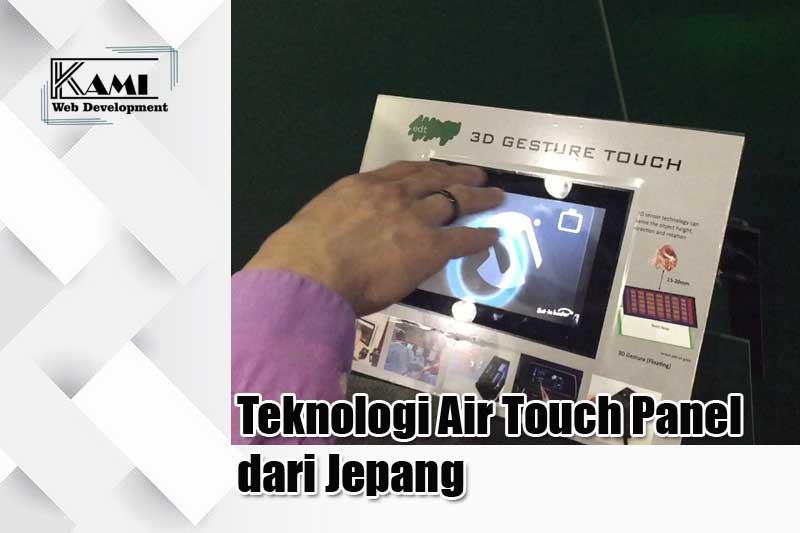 Teknologi Air Touch Panel dari Jepang