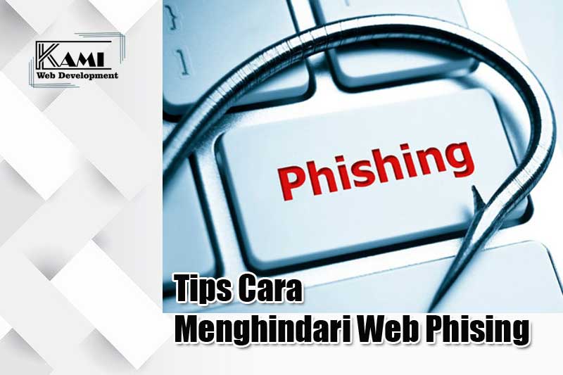 Tips Cara Menghindari Web Phising