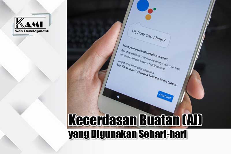 Kecerdasan Buatan (AI) dalam Kehidupan Sehari-hari