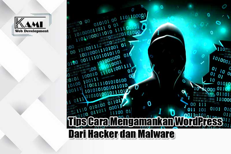 Tips Cara Mengamankan WordPress Dari Hacker dan Malware